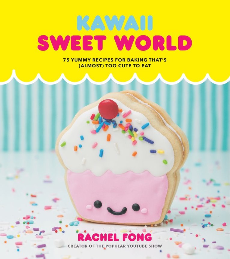Rachel Fong - Kawaii Sweet World, Inbunden