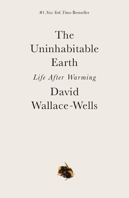 bokomslag The Uninhabitable Earth