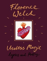 bokomslag Useless Magic: Lyrics and Poetry