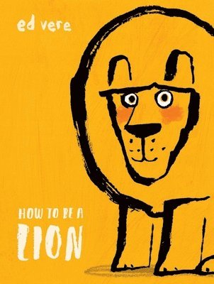 How To Be A Lion 1