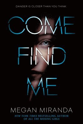 Megan Miranda - Come Find Me, Häftad