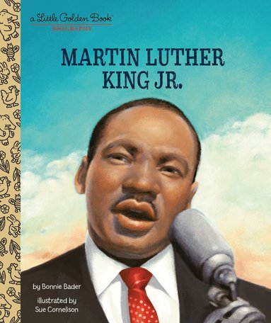 Bonnie Bader - My Little Golden Book About Martin Luther King Jr., Inbunden