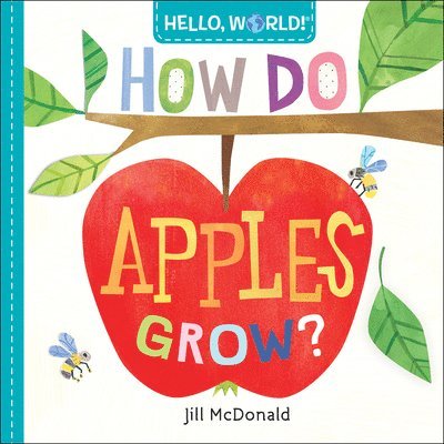 Hello, World! How Do Apples Grow? 1