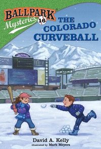 bokomslag Ballpark Mysteries #16: The Colorado Curveball