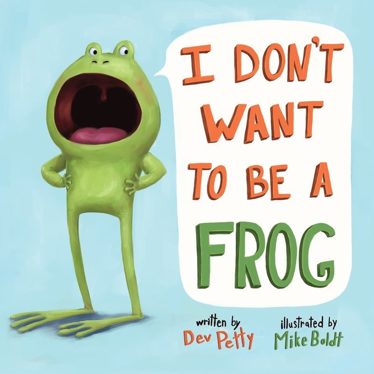 Dev Petty, Mike Boldt - I Don't Want to Be a Frog, Kartonnage