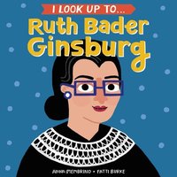 bokomslag I Look Up To... Ruth Bader Ginsburg