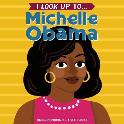 I Look Up To... Michelle Obama 1