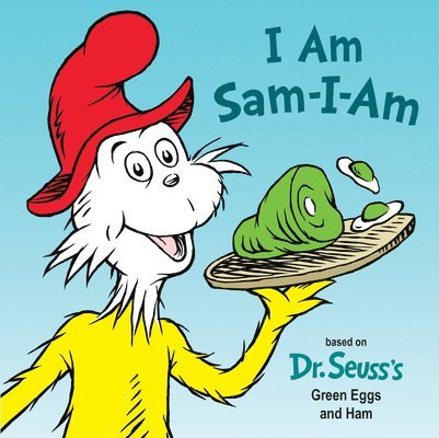 Tish Rabe - I Am Sam-I-Am: Based on Dr. Seuss's Green Eggs and Ham, Kartonnage