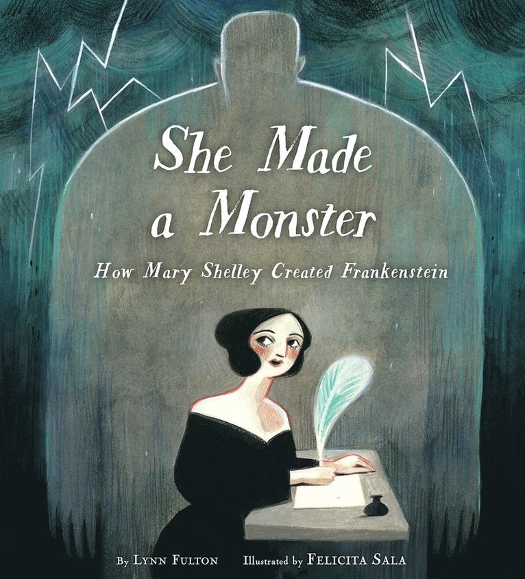 Lynn Fulton, Felicita Sala - She Made a Monster, Inbunden