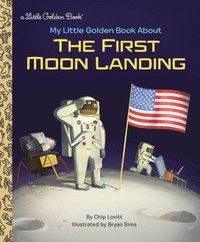 bokomslag My Little Golden Book About the First Moon Landing