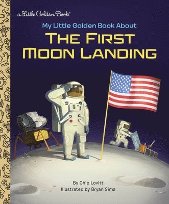 My Little Golden Book About the First Moon Landing 1