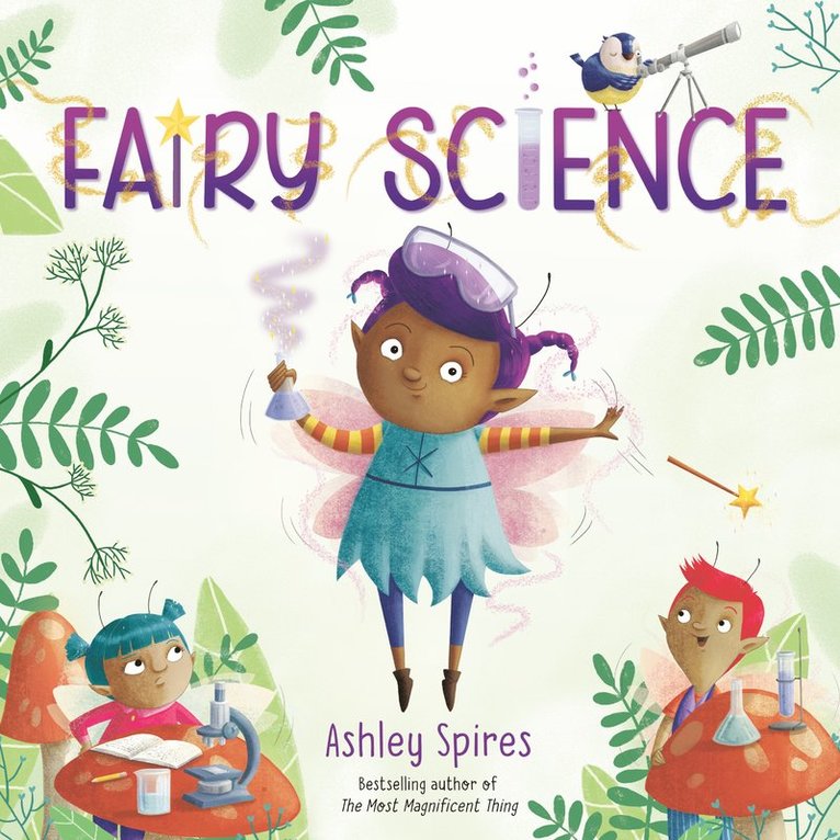 Ashley Spires - Fairy Science, Häftad