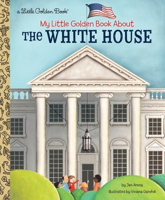 My Little Golden Book About The White House 1