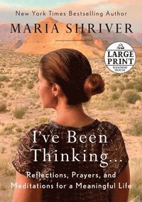 bokomslag I've Been Thinking . . .: Reflections, Prayers, and Meditations for a Meaningful Life