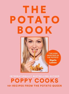 bokomslag Poppy Cooks: The Potato Book: 101 Recipes from the Potato Queen