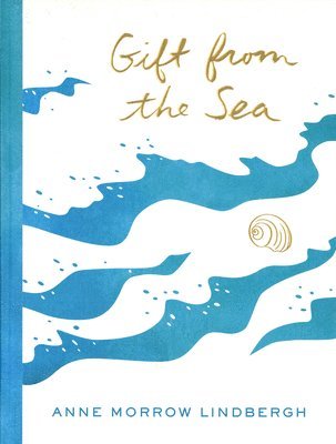 Anne Morrow Lindbergh - Gift from the Sea, Inbunden
