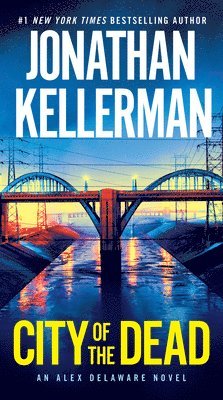 Jonathan Kellerman - City of the Dead: An Alex Delaware Novel, Pocket