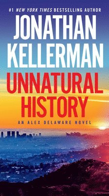 bokomslag Unnatural History: An Alex Delaware Novel