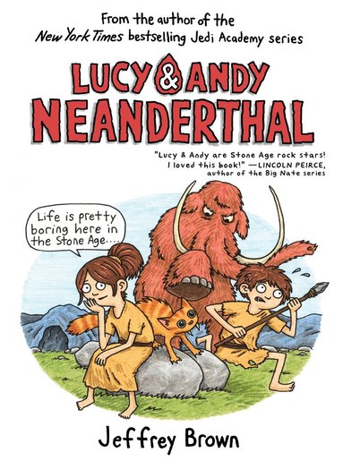 Jeffrey Brown - Lucy & Andy Neanderthal, Häftad
