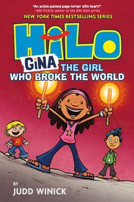 bokomslag Hilo Book 7: Gina---The Girl Who Broke the World