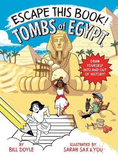 Bill Doyle, Sarah Sax - Escape This Book! Tombs of Egypt, Häftad