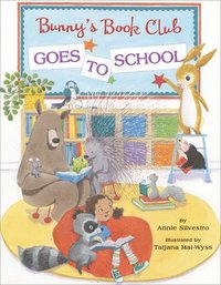 bokomslag Bunny's Book Club Goes to School