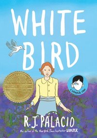 bokomslag White Bird: A Wonder Story