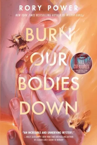 Rory Power - Burn Our Bodies Down, Häftad
