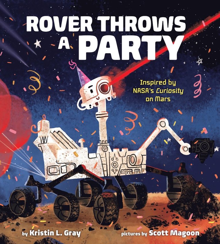 Kristin L. Gray, Scott Magoon - Rover Throws a Party, Inbunden