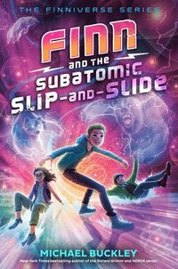 bokomslag Finn and the Subatomic Slip-and-slide