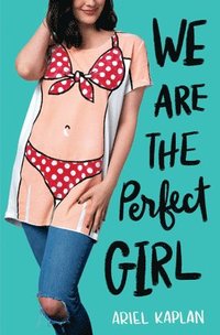 bokomslag We Are the Perfect Girl