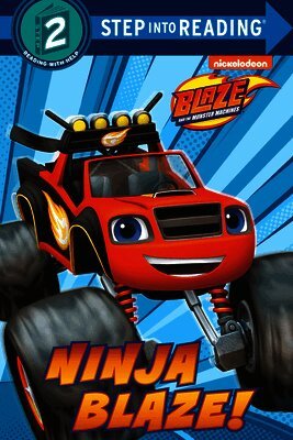 Cynthia Ines Mangual - Ninja Blaze! (Blaze and the Monster Machines), Häftad