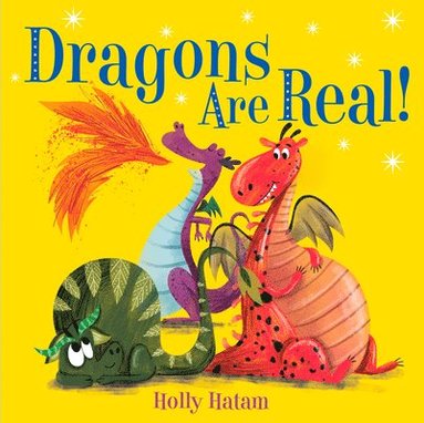 bokomslag Dragons Are Real!