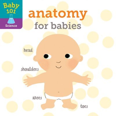 Jonathan Litton - Baby 101: Anatomy for Babies, Kartonnage