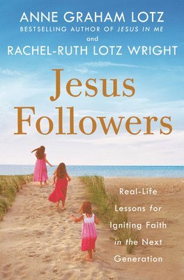 Anne Graham Lotz - Jesus Followers, Inbunden