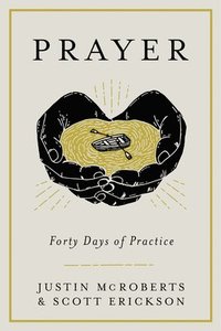 bokomslag Prayer: Forty Days of Practice