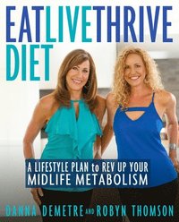 bokomslag Eat, Live, Thrive Diet
