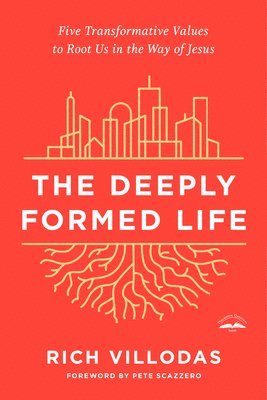 Rich Villodas - Deeply Formed Life, Häftad