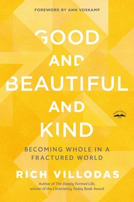 Good and Beautiful and Kind 1