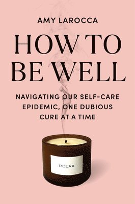 bokomslag How to Be Well