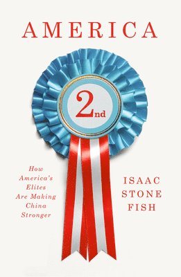 Isaac Stone Fish - America Second, Inbunden