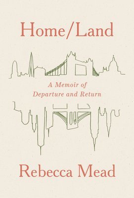 bokomslag Home/Land: A Memoir of Departure and Return