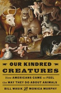 bokomslag Our Kindred Creatures