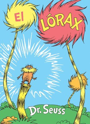 bokomslag El Lórax (the Lorax Spanish Edition)