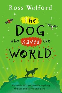 bokomslag Dog Who Saved The World