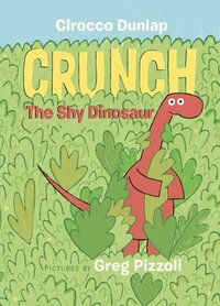 bokomslag Crunch the Shy Dinosaur