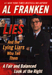 bokomslag Lies : and the lying liars who tell them