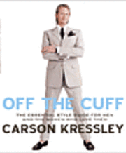 bokomslag Off the cuff : the essential style guide for men and the women who love the