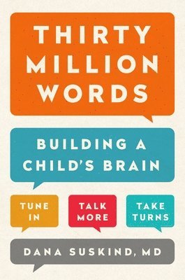 bokomslag Thirty Million Words: Building a Child's Brain