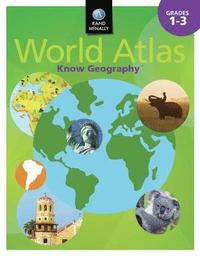 bokomslag Know Geography World Atlas Grades 1-3